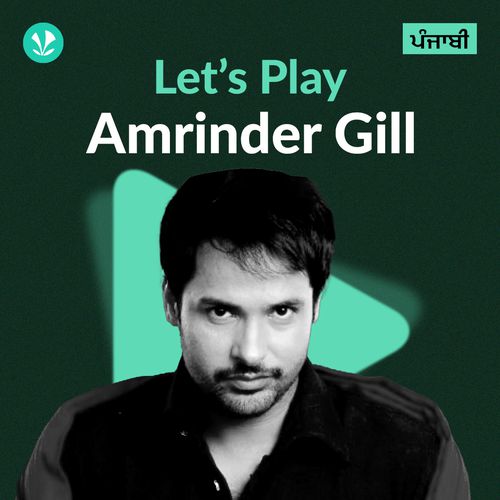 Let's Play - Amrinder Gill - Punjabi