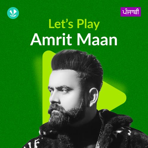 Let's Play - Amrit Maan - Punjabi