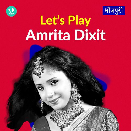 Let's Play - Amrita Dixit