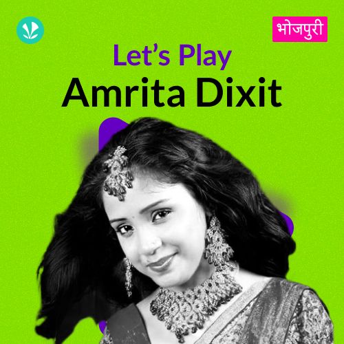 Let's Play - Amrita Dixit