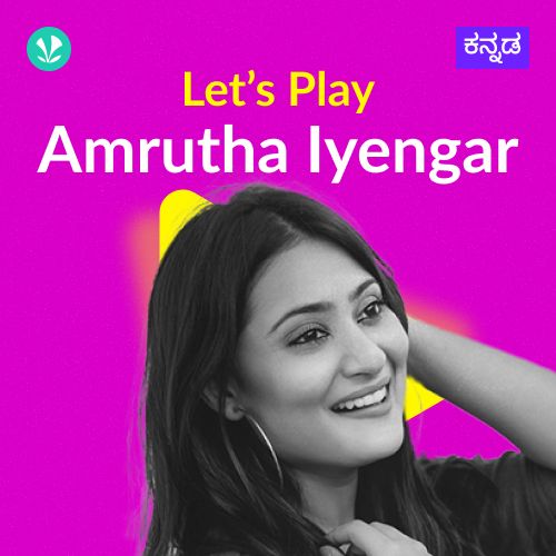 Let's Play - Amrutha Iyengar