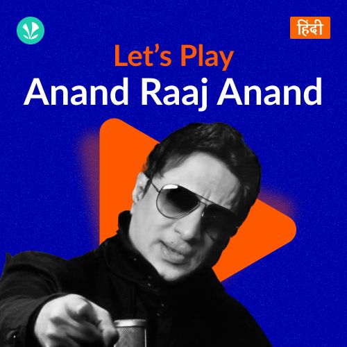 Let's Play - Anand Raaj Anand