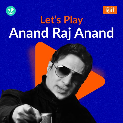 Let's Play - Anand Raj Anand