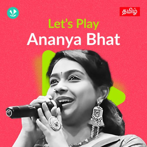 Let's Play - Ananya Bhat - Tamil