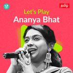 Let's Play - Ananya Bhat - Tamil