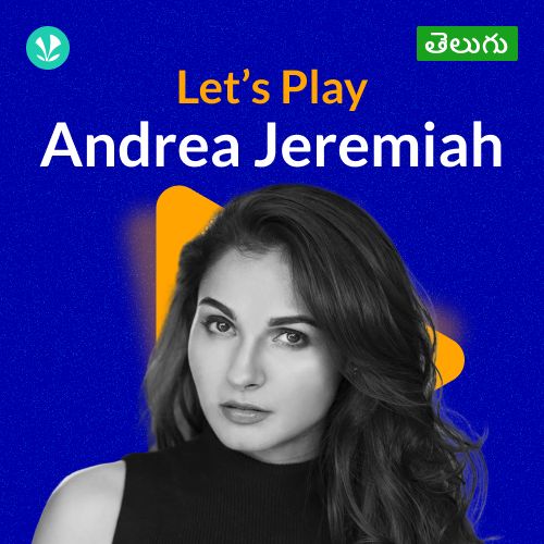 Let's Play - Andrea Jeremiah - Telugu