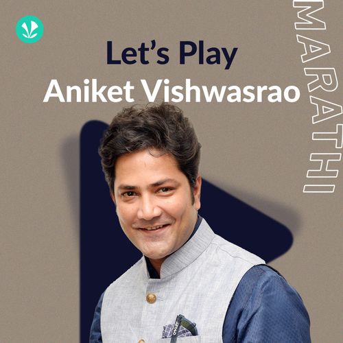 Let's Play - Aniket Vishwasrao - Marathi