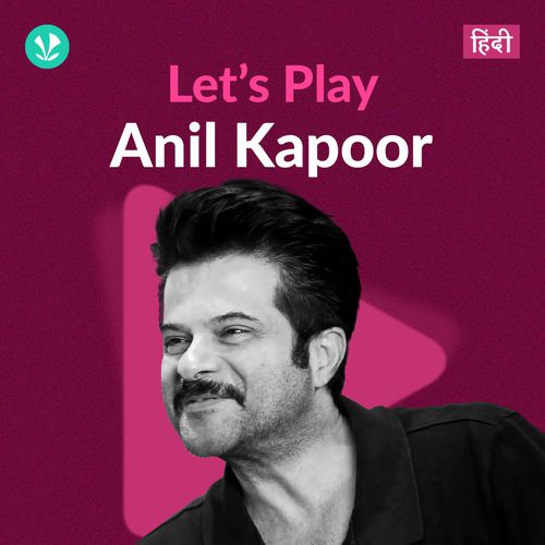 Let's Play - Anil Kapoor