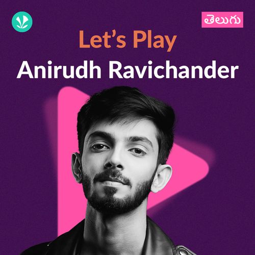 Let's Play - Anirudh Ravichander - Telugu