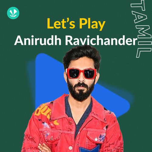 Let's Play - Anirudh Ravichander - Tamil