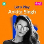Let's Play - Ankita Singh