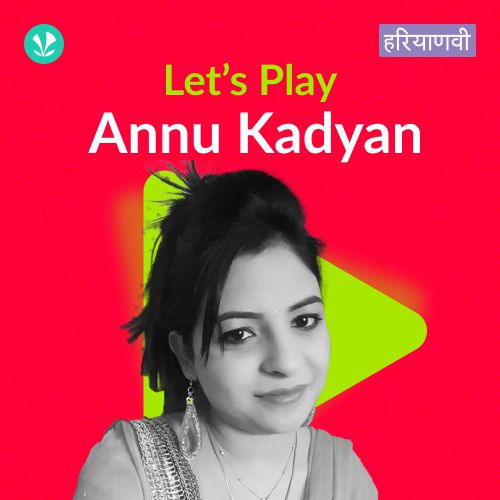 Let's Play - Annu Kadyan