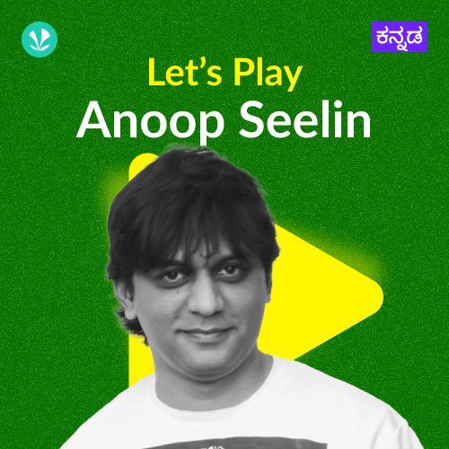 Let's Play - Anoop Seelin