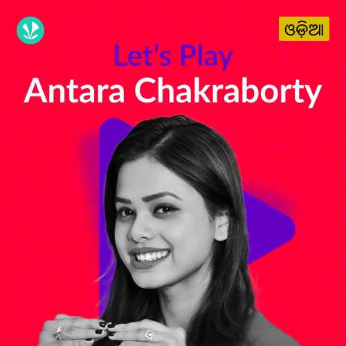 Let's Play - Antara Chakraborty - Odia