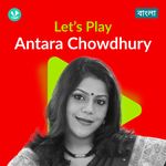 Let's Play - Antara Chowdhury - Bengali