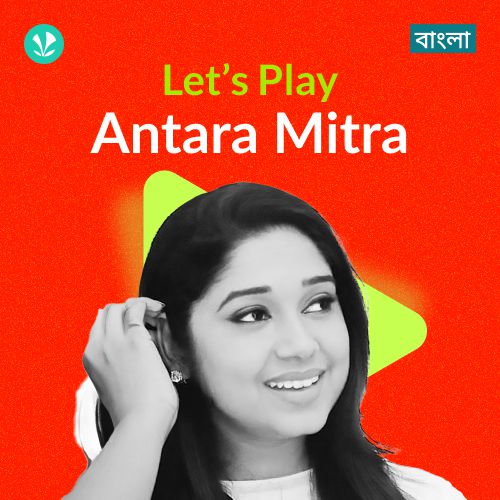 Let's Play - Antara Mitra - Bengali