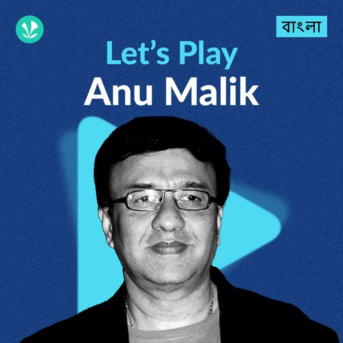 Let's Play - Anu Malik - Bengali