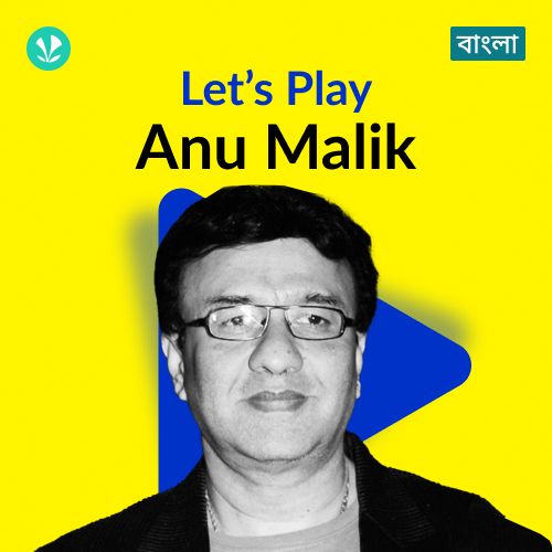 Let's Play - Anu Malik - Bengali