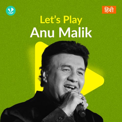 Let's Play - Anu Malik - Hindi