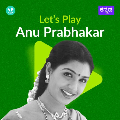 Let's Play - Anu Prabhakar 