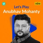 Let's Play - Anubhav Mohanty 