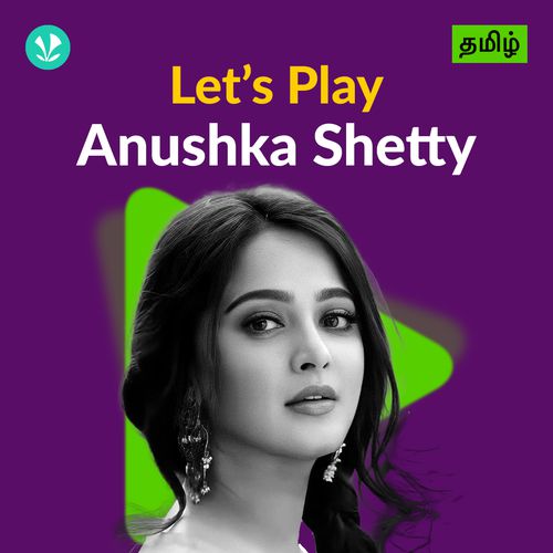 Let's Play - Anushka Shetty - Tamil
