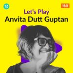 Let's Play - Anvita Dutt