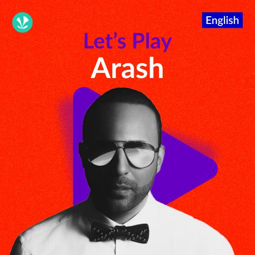 Let's Play - Arash