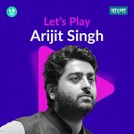 Let's Play - Arijit Singh - Bengali