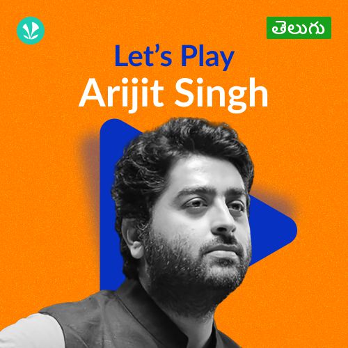 Let's Play - Arijit Singh - Telugu