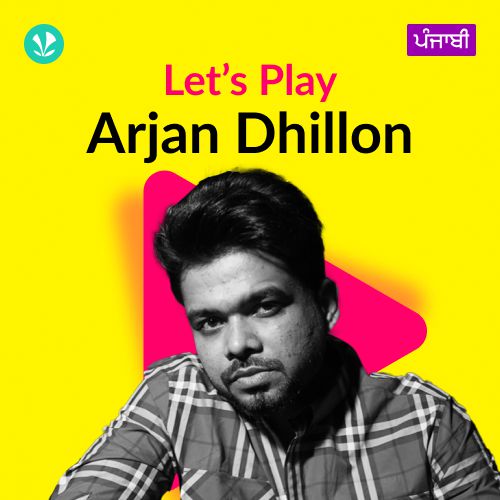 Let's Play - Arjan Dhillon - Punjabi