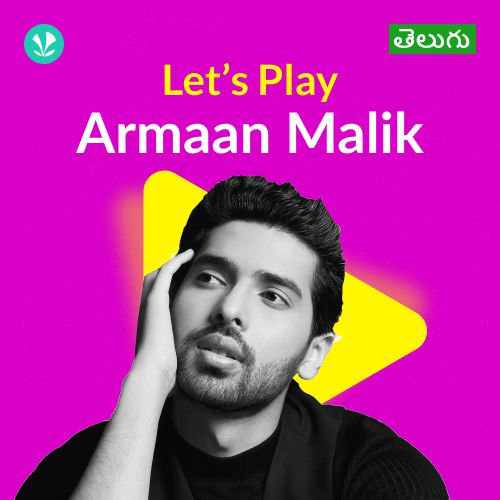Let's Play - Armaan Malik - Telugu