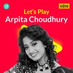 Let's Play - Arpita Choudhury