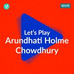 Let's Play - Arundhati Holme Chowdhury