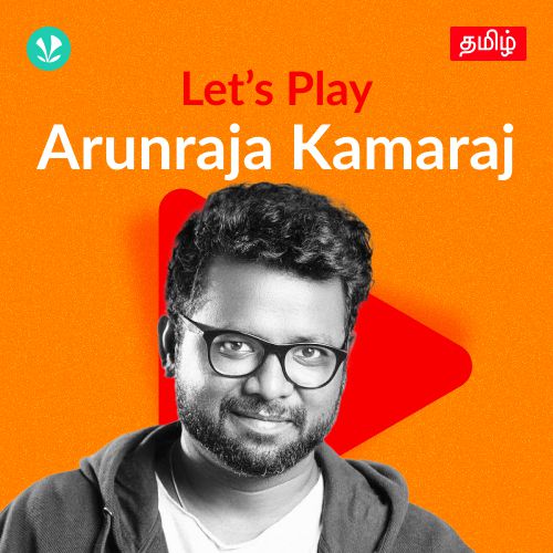 Let's Play - Arunraja Kamaraj 