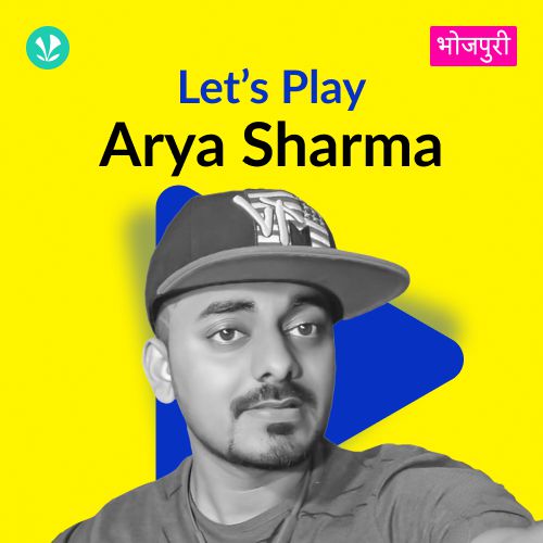 Let's Play - Arya Sharma