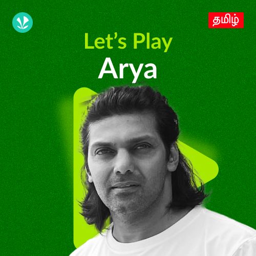 Let's Play - Arya - Tamil