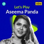 Let's Play - Aseema Panda 