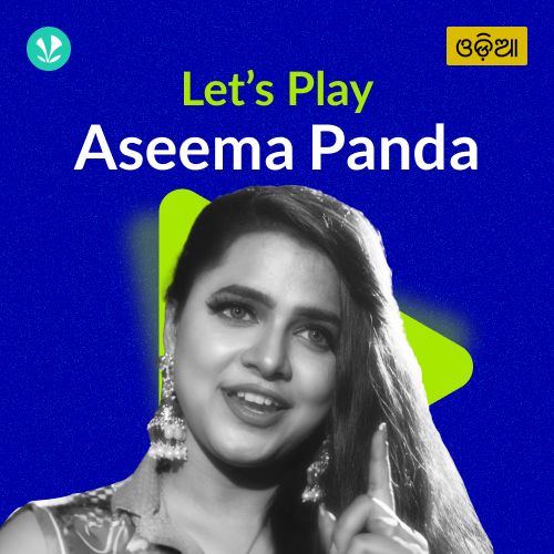 Let's Play - Aseema Panda 