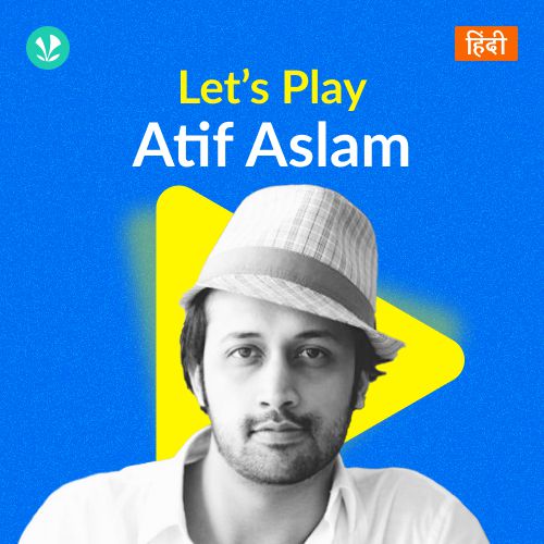 Let's Play - Atif Aslam