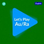 Let's Play - Au/Ra