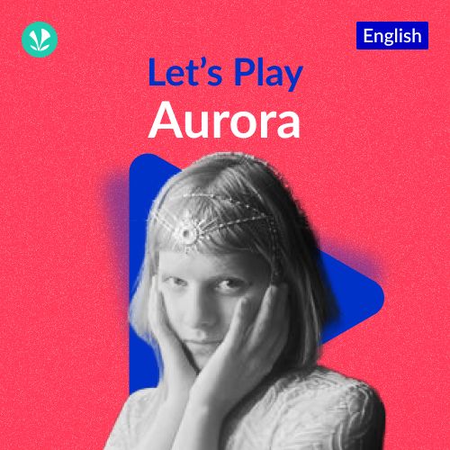 Let's Play - Aurora