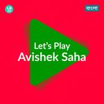 Let's Play - Avishek Saha