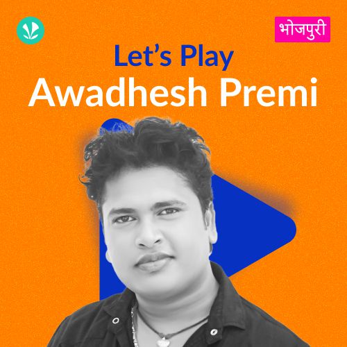 Let's Play - Awadhesh Premi 