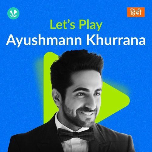 Let's Play - Ayushmann Khurrana