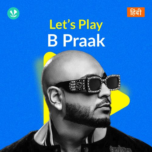 Let's Play - B Praak - Hindi