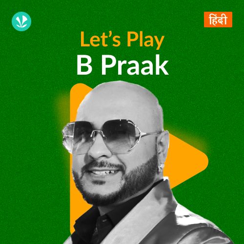 Let's Play - B Praak - Hindi