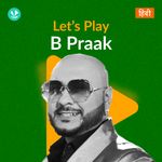 Let's Play - B Praak - Hindi