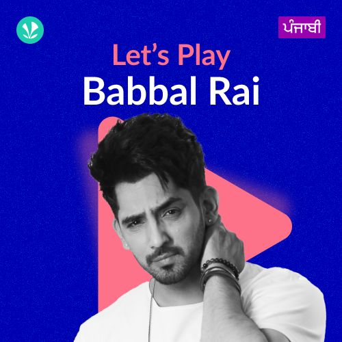 Let's Play - Babbal Rai - Punjabi