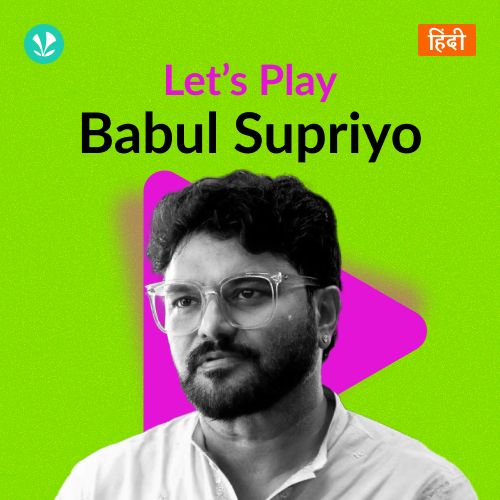 Let's Play - Babul Supriyo - Hindi